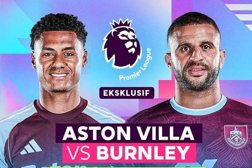 Nhận định trận đấu Aston Villa vs Burnley, 20h00 ngày 5.10: Thử thách khó cho tân binh