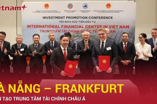 Hợp tác Việt - Đức mở đường cho Trung tâm Tài chính Đà Nẵng
