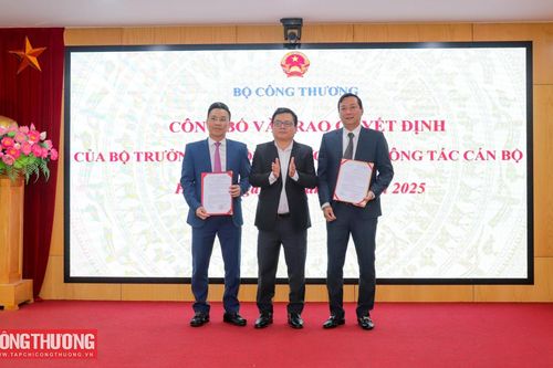 Bộ Công Thương bổ nhiệm Phó Cục trưởng Cục Công nghiệp và Phó Cục trưởng Cục Hóa chất