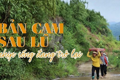 Bản Cam sau lũ - nhịp sống đang trở lại