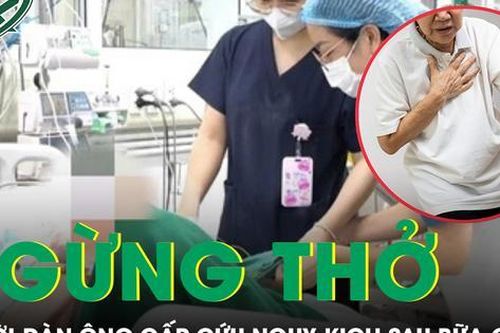 Đột ngột ngừng thở sau thìa cơm cuối, cụ ông được cứu sống ngoạn mục