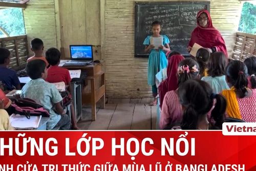 Sáng kiến 'trường nổi' giúp trẻ em Bangladesh duy trì học tập trong mùa lũ