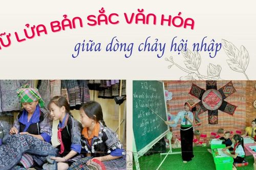 Giữ lửa bản sắc văn hóa giữa dòng chảy hội nhập