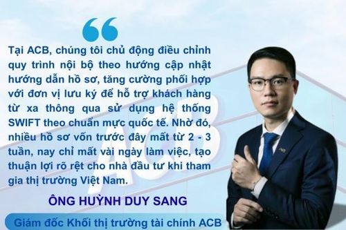 'Mở khóa' về tài khoản, khơi thông dòng vốn ngoại chất lượng và dài hạn