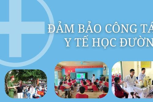 Đảm bảo công tác y tế học đường