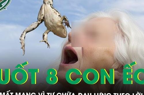 Nuốt 8 con ếch chữa đau lưng, cụ bà suýt mất mạng do nhiễm ký sinh trùng nguy hiểm