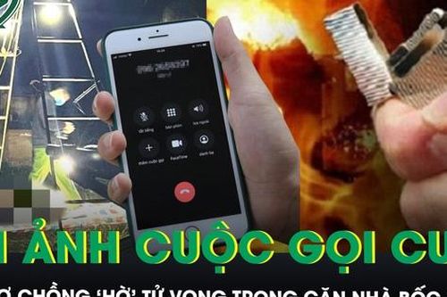 Cặp vợ chồng 'hờ' tử vong trong căn nhà khóa trái bốc cháy dữ dội, ám ảnh cuộc gọi cuối của người chồng