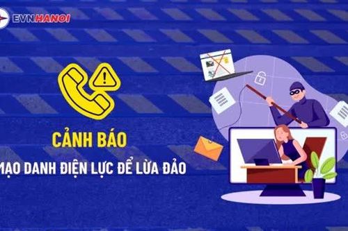 Cảnh báo các thủ đoạn lừa đảo mạo danh ngành điện
