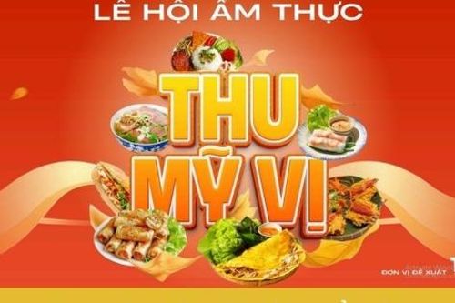 Infographic | Lễ hội ẩm thực Thu Mỹ Vị: Lan tỏa tinh hoa ba miền