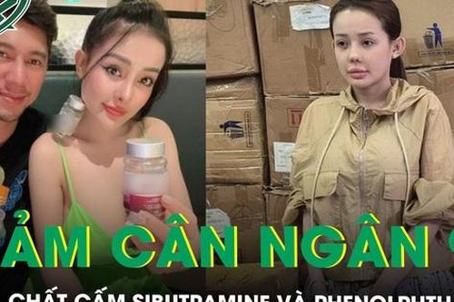 Thuốc giảm cân Ngân 98 chứa chất cấm Sibutramine và Phenolphthalein nguy hại thế nào?