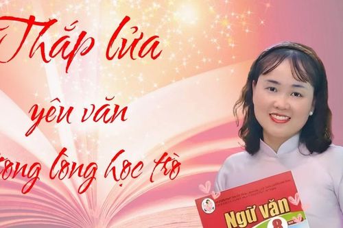 Thắp lửa yêu văn trong lòng học trò