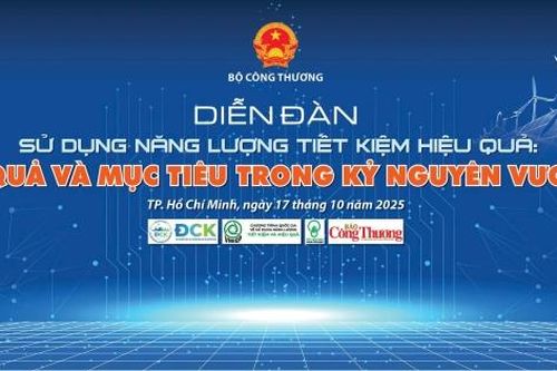 Ngày 17/10: Bộ Công Thương sẽ tổ chức Diễn đàn sử dụng năng lượng tiết kiệm, hiệu quả