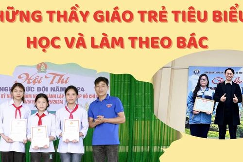 Những thầy giáo trẻ tiêu biểu học và làm theo Bác