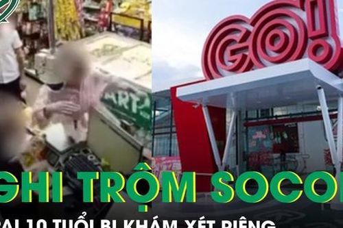 Siêu thị GO! Đà Lạt xin lỗi vụ bé trai 10 tuổi bị khám xét riêng vì nghi trộm thanh sô cô la