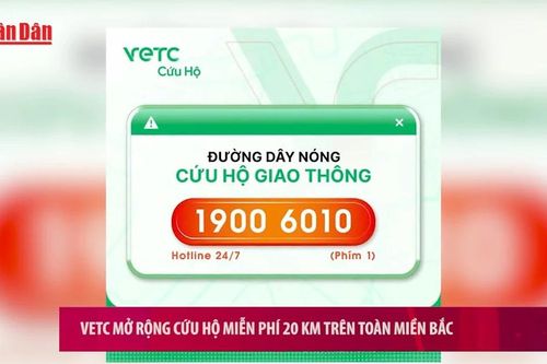 VETC mở rộng cứu hộ miễn phí 20 km trên toàn miền Bắc