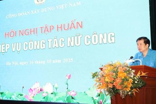 Công đoàn Xây dựng Việt Nam tổ chức tập huấn nghiệp vụ công tác nữ công năm 2025