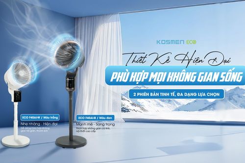 Quạt thông minh Kosmen Eco - bước tiến mới nâng tầm cuộc sống cho gia đình Việt