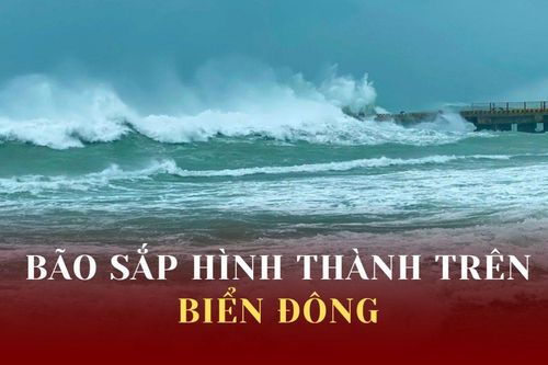 Áp thấp nhiệt đới chuẩn bị mạnh lên thành bão, Biển Đông sắp dậy sóng