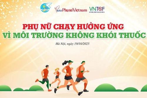 Những điểm hấp dẫn của sự kiện 'Phụ nữ chạy hưởng ứng Vì môi trường không khói thuốc'