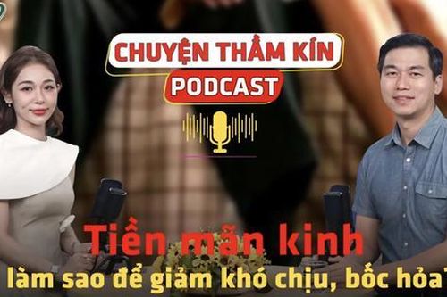 Tiền mãn kinh làm sao để giảm khó chịu, bốc hỏa?