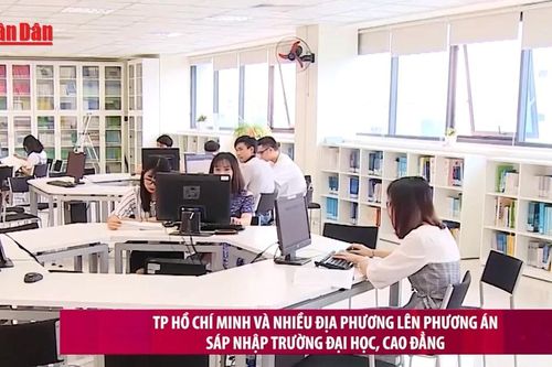 TP.HCM và nhiều địa phương lên phương án sáp nhập trường đại học, cao đẳng