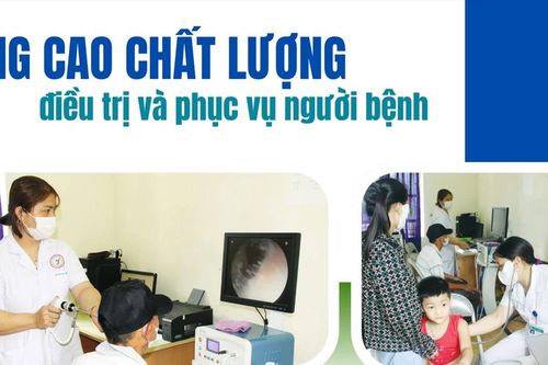 Nâng cao chất lượng điều trị và phục vụ người bệnh