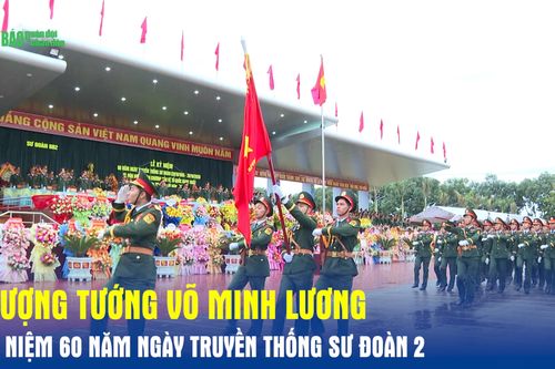 Thượng tướng Võ Minh Lương dự niệm 60 năm Ngày truyền thống Sư đoàn 2