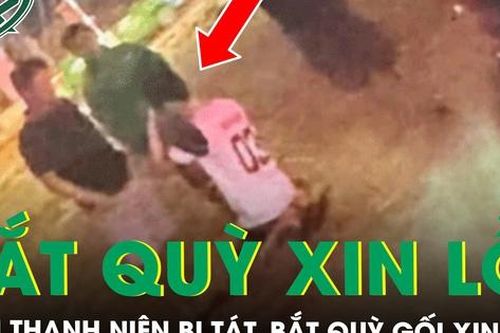 Người đánh, bắt một nam thanh niên ở Đắk Lắk quỳ gối xin lỗi trên đường bị công an mời làm việc
