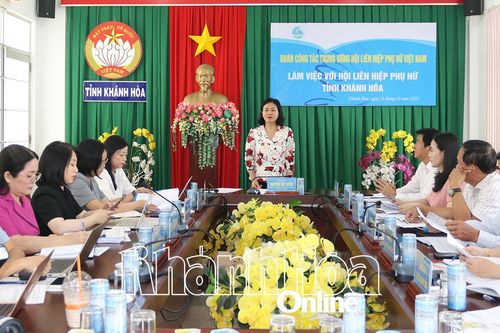 Đoàn công tác Trung ương Hội Liên hiệp Phụ nữ Việt Nam làm việc với Hội Liên hiệp Phụ nữ tỉnh Khánh Hòa
