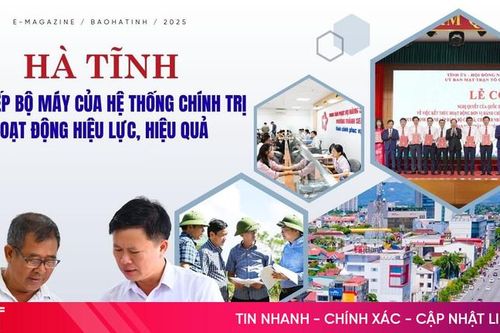 Hà Tĩnh sắp xếp bộ máy của hệ thống chính trị hoạt động hiệu lực, hiệu quả