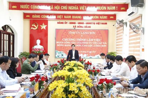 Đồng chí Bí thư Tỉnh ủy làm việc với các xã Đồng Đăng, Cao Lộc, Công Sơn, Ba Sơn