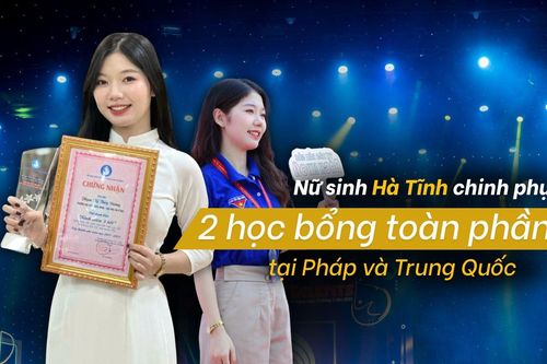 Cô gái Hà Tĩnh chinh phục 'lãnh địa kỹ thuật', giành 2 học bổng quốc tế danh giá