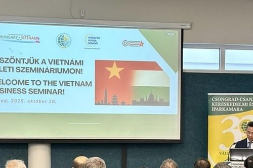 Hội thảo xúc tiến thương mại Việt Nam-Hungary tại Szeged: Thúc đẩy mạnh mẽ hợp tác doanh nghiệp hai nước