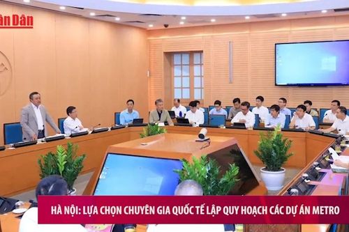 Hà Nội: Lựa chọn chuyên gia quốc tế lập quy hoạch các dự án Metro