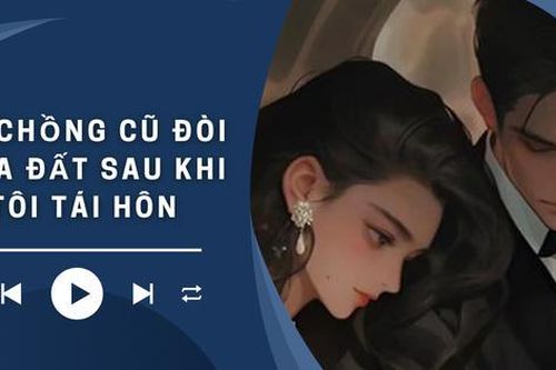 Audio: Mẹ chồng cũ đòi chia đất sau khi tôi tái hôn