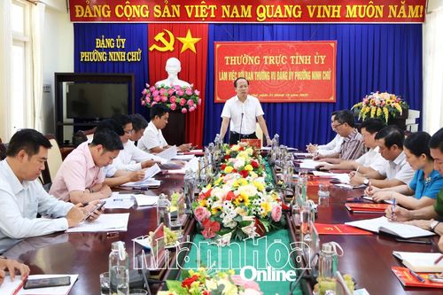 Phó Bí thư Tỉnh ủy Nguyễn Khắc Hà làm việc với Ban Thường vụ Đảng ủy phường Ninh Chử