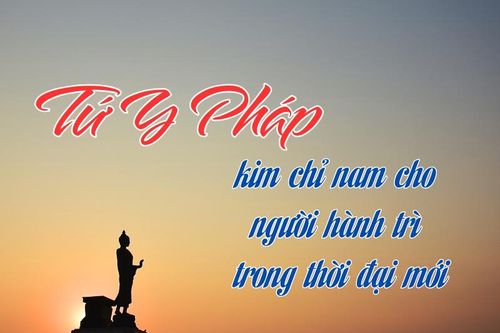 Tứ Y pháp – kim chỉ nam cho người hành trì