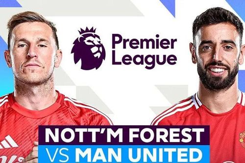 Nhận định Nottingham Forest vs MU: Quỷ đỏ bay cao