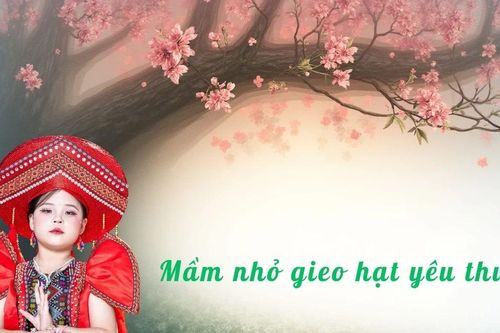 Mầm nhỏ gieo hạt yêu thương
