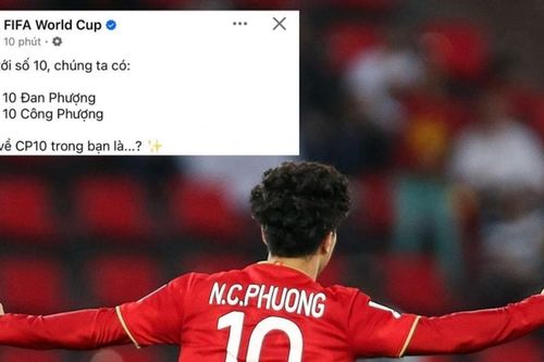 FIFA nhắc Công Phượng trong trend Số 10 Đan Phượng