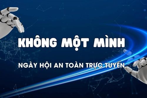 Không một mình - Ngày hội An toàn trực tuyến