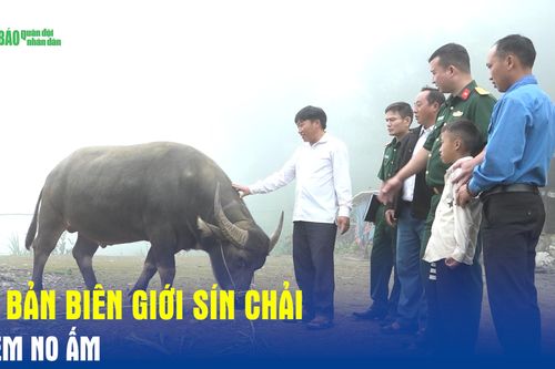 Để bản biên giới Sín Chải thêm no ấm