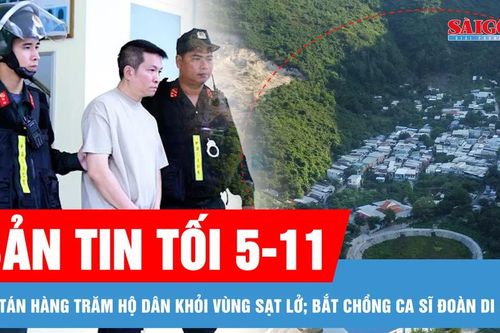 Bản tin tối 5-11: Sơ tán hàng trăm hộ dân xóm Núi khỏi vùng sạt lở ở Khánh Hòa; Bắt chồng ca sĩ Đoàn Di Băng
