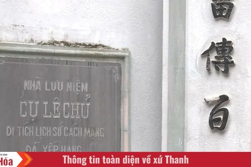 Đất và người Xứ Thanh: Di tích cách mạng nhà thờ Lê Chủ - điểm sáng giáo dục truyền thống