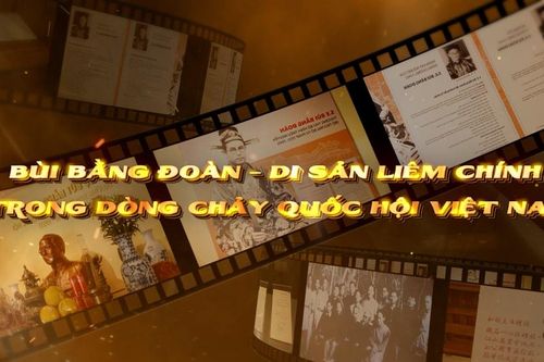 Bùi Bằng Đoàn – Di sản liêm chính trong dòng chảy Quốc hội Việt Nam