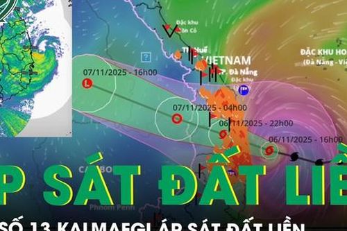 Bão số 13 Kalmaegi áp sát đất liền, duy trì cường độ cực mạnh, cảnh báo mưa lớn và gió giật cấp 17