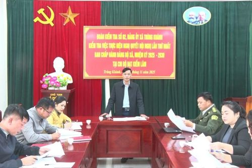 Xã Trùng Khánh kiểm tra việc thực hiện Nghị quyết Hội nghị lần thứ nhất Ban Chấp hành Đảng bộ xã nhiệm kỳ 2025 - 2030