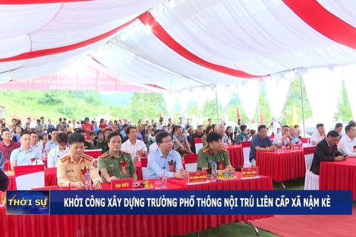 Khởi công xây dựng Trường Phổ thông nội trú liên cấp xã Nậm Kè