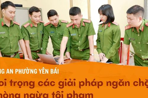 Công an phường Yên Bái: Coi trọng các giải pháp ngăn chặn, phòng ngừa tội phạm