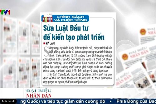 Điểm báo VTV1: Sửa Luật Đầu tư để kiến tạo phát triển